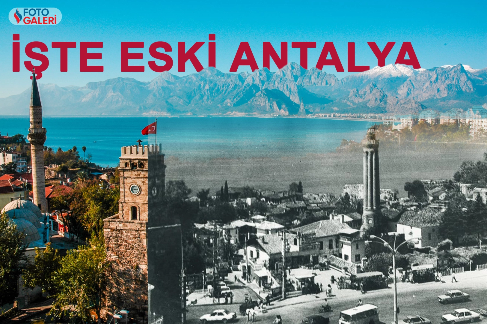 İşte eski Antalya