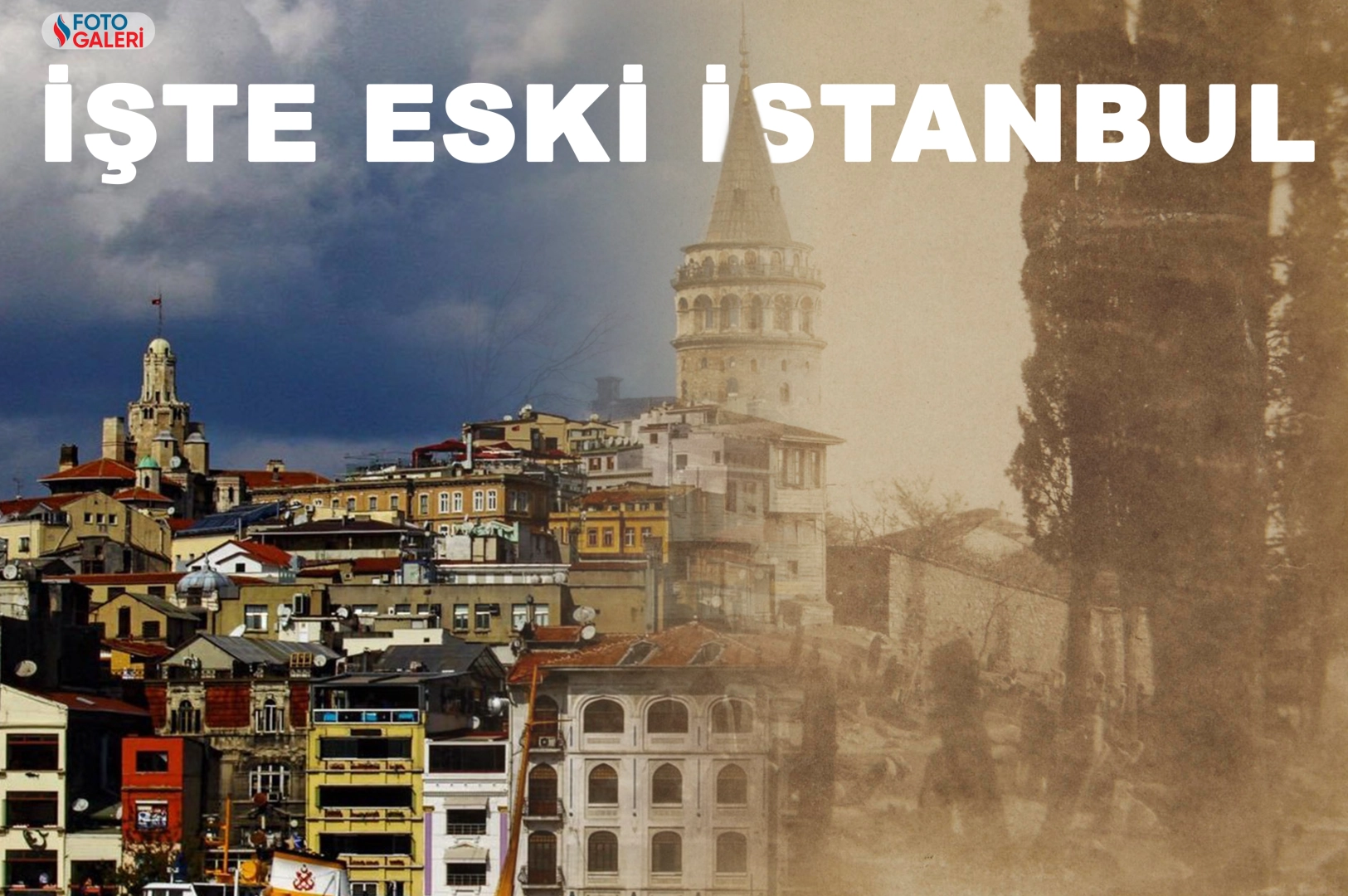 İşte eski İstanbul