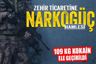 Zehir tacirlerine 'Narkogüç' darbesi: 109 kg kokain ele geçirildi