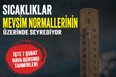 Sıcaklıklar mevsim normallerinin üzerinde seyrediyor: İşte il il 7 Şubat 2024 hava durumu tahminleri