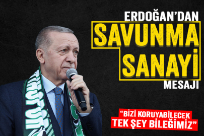 Cumhurbaşkanı Erdoğan'dan savunma sanayi mesajı