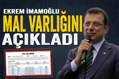 Ekrem İmamoğlu mal varlığını açıkladı