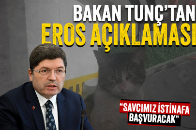 Bakan Tunç'tan Eros açıklaması: Cumhuriyet savcımız istinafa başvuracak