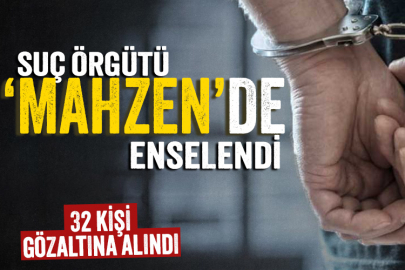 Örgüt üyeleri 'Mahzen'de enselendi: 32 kişi yakalandı