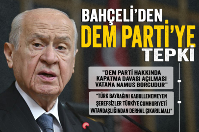 MHP Genel Başkanı Bahçeli'den DEM Parti'ye tepki