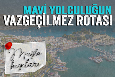 Mavi yolculuğun vazgeçilmez rotası: Muğla kıyıları