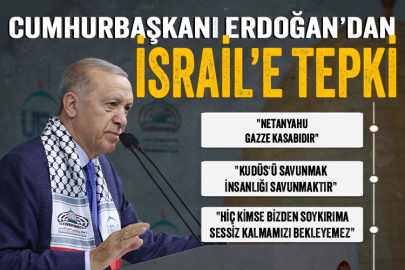 Cumhurbaşkanı Erdoğan: Netanyahu Gazze kasabıdır