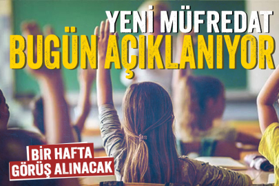 Yeni müfredat taslağı bugün açıklanacak