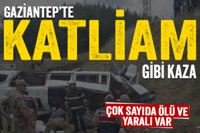 Gaziantep'te katliam gibi kaza: 8 kişi hayatını kaybetti