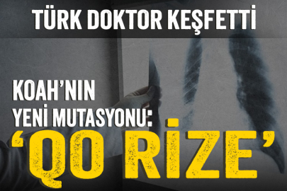 Türk doktor KOAH'nın yeni mutasyonunu tespit etti: 'Q0 RİZE' adı verildi