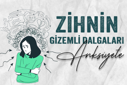 Anksiyete: Zihnin gizemli dalgaları!