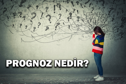 Prognoz Nedir? Tıpta Prognoz Terimi Ne Demek?