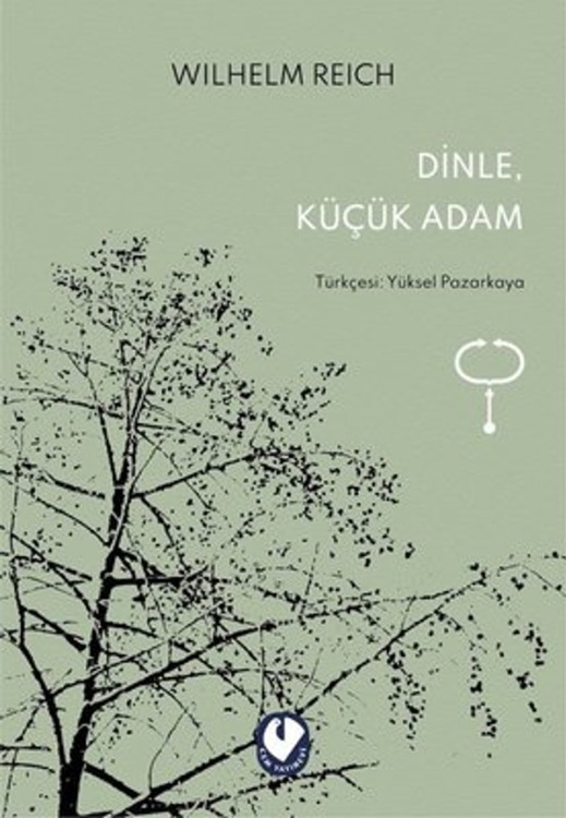 12. Dinle Küçük Adam - Wilhelm Reich