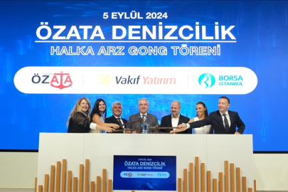 Borsa İstanbul'da gong Özata Denizcilik için çaldı