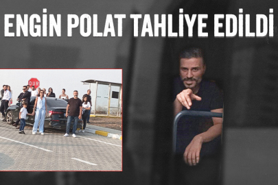 Engin Polat tahliye edildi