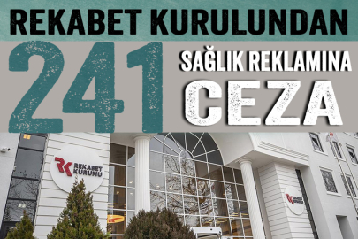 Reklam Kurulundan 241 'sağlık' reklamına ceza