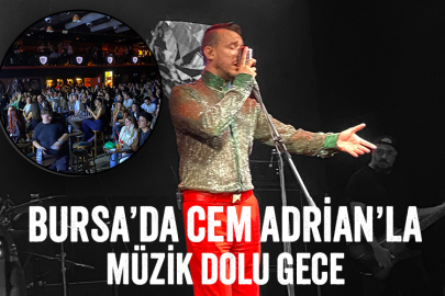 Bursa'da Cem Adrian'la müzik dolu gece