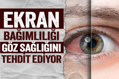 Ekran bağımlılığı göz kuruluğunu artırıyor