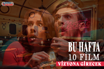 Sinema salonlarında bu hafta 10 film vizyona girecek