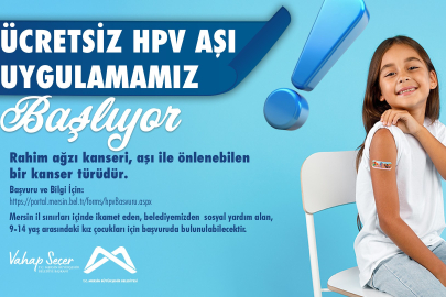 9-14 yaş aralığındaki kız çocuklarına ücretsiz HPV aşışı uygulanacak