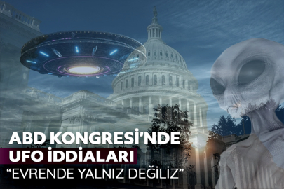 ABD Kongresi’nde UFO iddiaları: Evrende yalnız değiliz