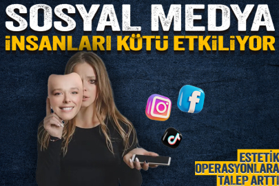 Sosyal medya estetiğe sürüklüyor