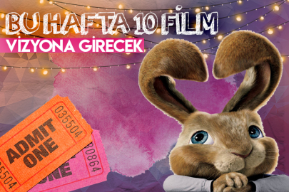 Sinema salonlarında bu hafta 10 film vizyona girecek