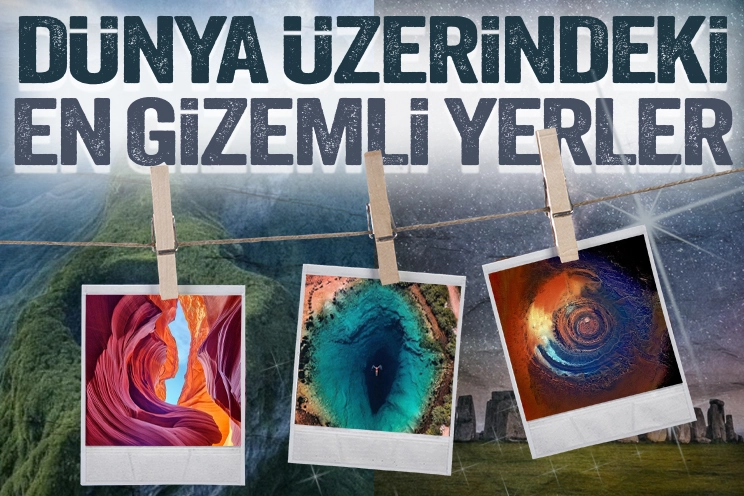 Dünya üzerindeki gizemli yerler