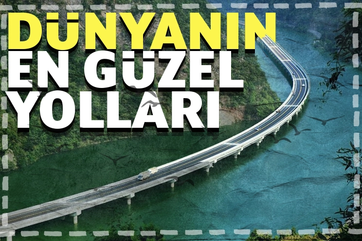 Dünyanın en güzel 10 yolu