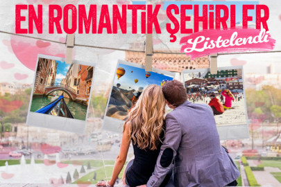 Dünyanın en romantik şehirleri listelendi