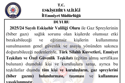 Eskişehir'de biber gazı taşımak yasaklandı